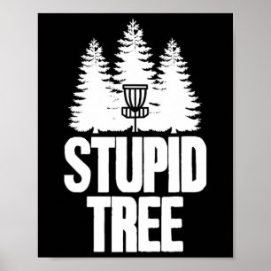 Poster Disc Golf Árvore Estúpida Frisbee Roupas I Disc Fu