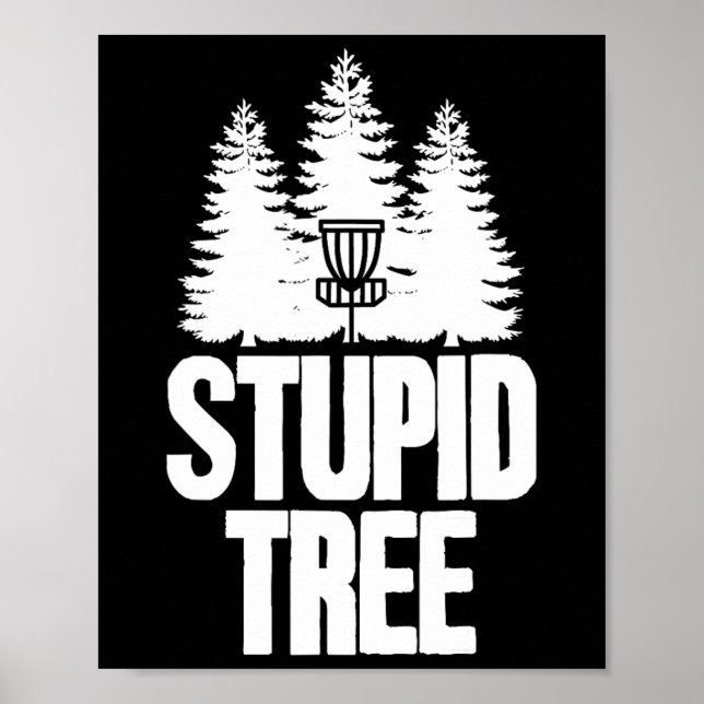 Poster Disc Golf Árvore Estúpida Frisbee Roupas I Disc Fu (Frente)