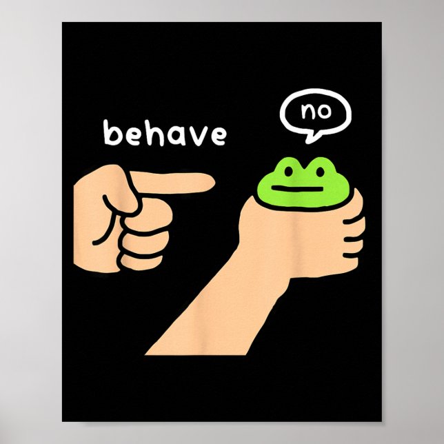 Poster Dishonest Frog Funny Frog Meme Behave No Animals J (Frente)
