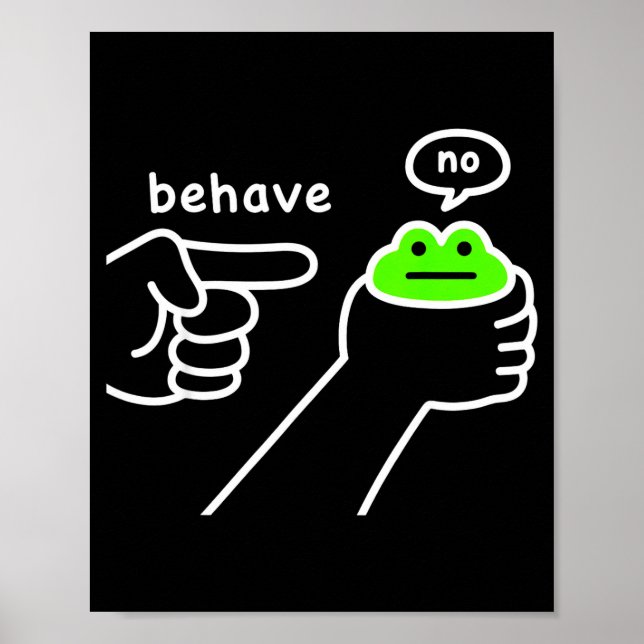 Poster Dishonest Frog Funny Frog Meme Behave No Cartoon D (Frente)