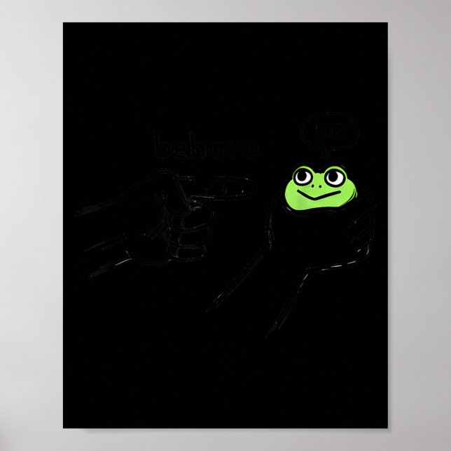Poster Dishonest Frog Funny Frog Meme Behave No Cartoon D (Frente)