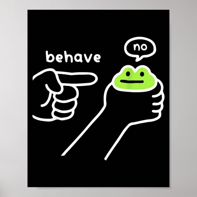 Poster Dishonest Frog Funny Frog Meme Behave No Cartoon M (Frente)
