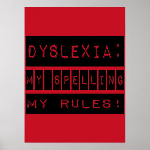 Pôster Dislexia: Minha soletração minhas regras!