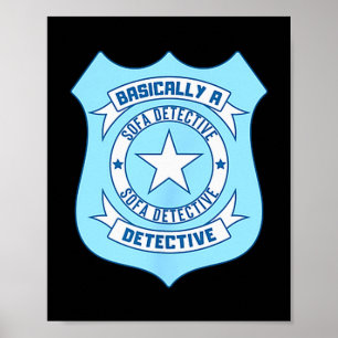 Poster Distintivo de Detetive de Sofá Engraçado Crime Ver