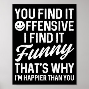 Poster Dito engraçado achar ofensivo humor adulto sarcást