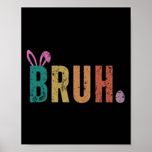 Poster Dito engraçado do meme Bruh Saudação Bro Adolescen