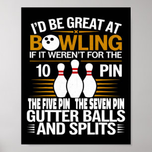 Poster Dito Engraçado Eu Seria Ótimo No Boliche Se Sete D