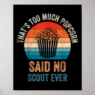 Poster Dito engraçado pipoca Disse Nenhum Escoteiro Já, A