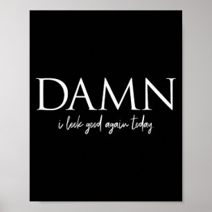 Poster Ditos Motivacionais Divertidos Estou Bem Novamente