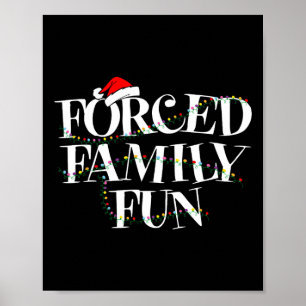 Poster Diversão Forçada da Família - Presente de Natal Fa