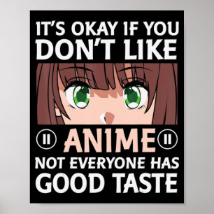 Poster Diversão Otaku Anime Está tudo bem se você não gos