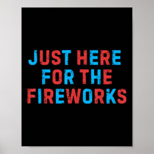 Poster Divertido 4 de Julho Patriótico EUA Só Estou Aqui 
