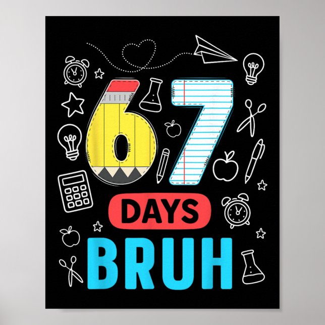 Poster Divertido 67 Dias Bruh Seis Sete Meme Professor Cr (Frente)