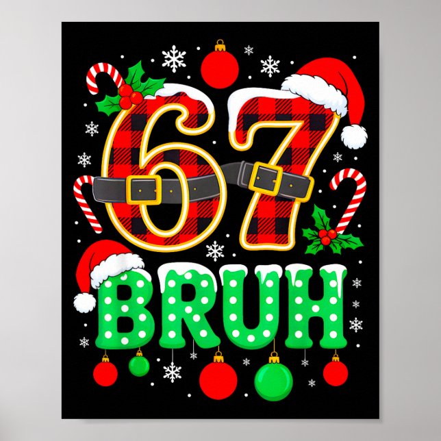 Poster Divertido 67 Seis Sete Bruh Meme Natal Camisa Famí (Frente)