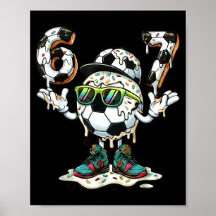 Poster Divertido 6 7 Seis Sete 67 Bola de Futebol Meme Vi