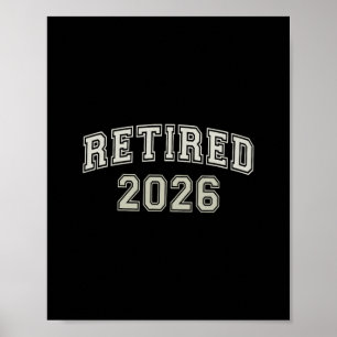Poster Divertido Aposentado 2026 Universidade Acabado Mãe