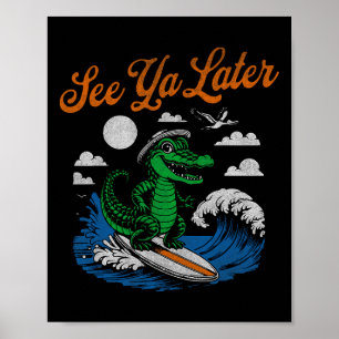 Poster Divertido Até Mais Tarde Jacaré Pranchinha de Jaca