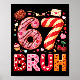 Poster Divertido Bruh 67 Seis Sete Meme Dia dos Namorados