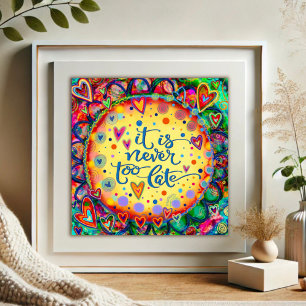 Poster Divertido Cheio Nunca Demasiado Atrasado Inspirivê