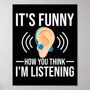 Poster Divertido Como Você Acha Que Deficientes Auditivos
