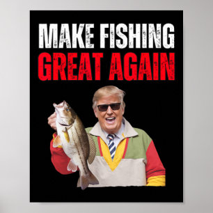 Poster Divertido Donald Trump Faça a Pesca Grande Novamen