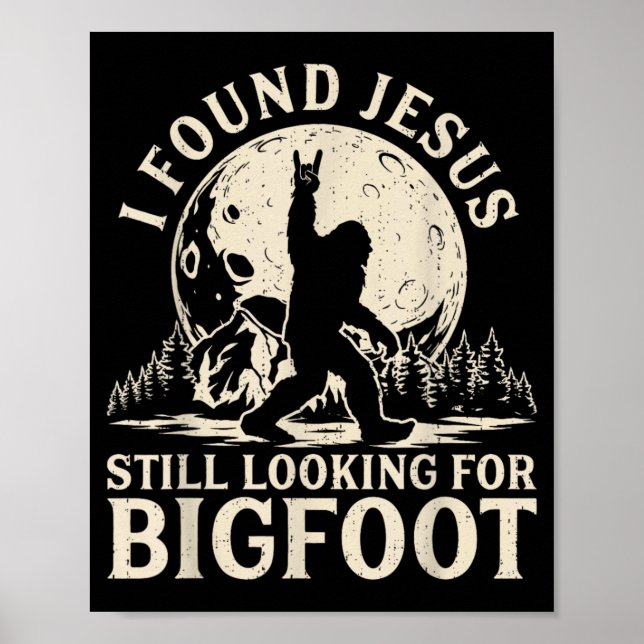 Poster Divertido Encontrou Jesus Procurando Bigfoot Crist (Frente)