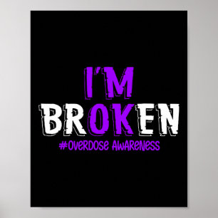Poster Divertido Estou quebrado Sobredosagem Pruple Ribbo