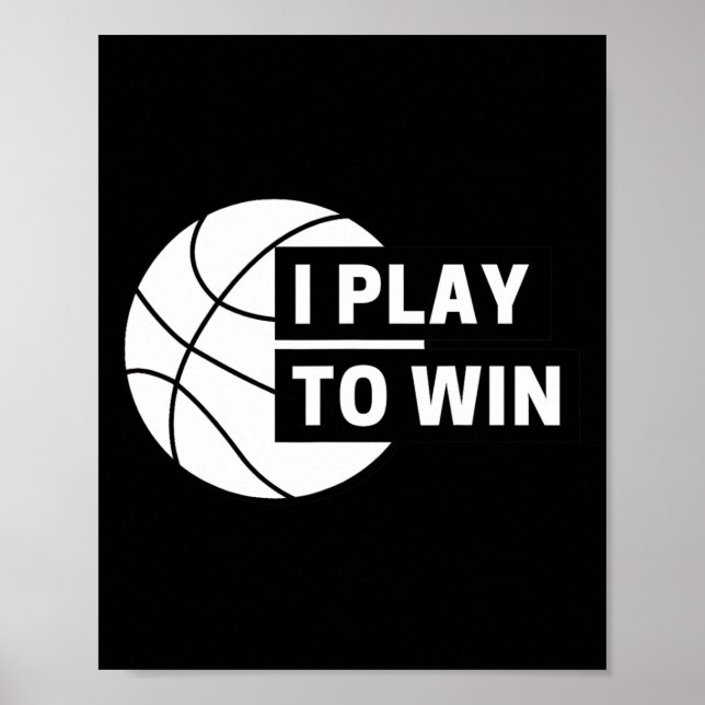 Poster Divertido Eu Jogo Para Ganhar Esportes De Basquete (Frente)