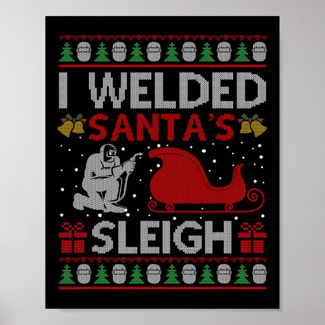 Poster Divertido Eu soldei o Sleigh Gift Welder Chris dos (Frente)