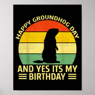 Poster Divertido Feliz Dia do Groundhog E Sim É Meu Anive