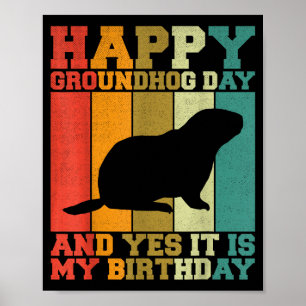 Poster Divertido Feliz Dia do Groundhog Sim É Meu Anivers