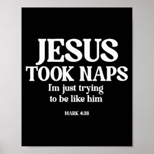 Poster Divertido Jesus Dormia Estou Apenas Tentando Ser C
