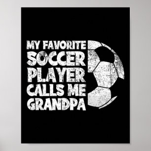 Poster Divertido O Meu Jogador de Futebol Favorito Chama-