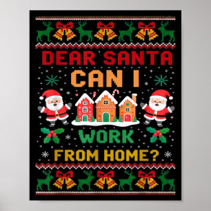 Poster Divertido Querido Papai Noel Posso Trabalhar De Ca