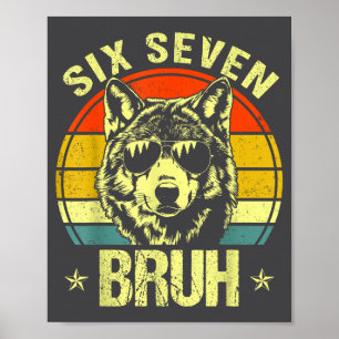 Poster Divertido Seis Sete Bruh 6 7 Lobo Meme Crianças Me