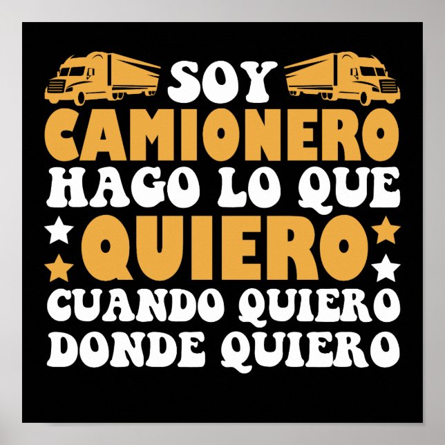 Poster Divertido Soy Camionero Hago Lo Que Quiero (Frente)