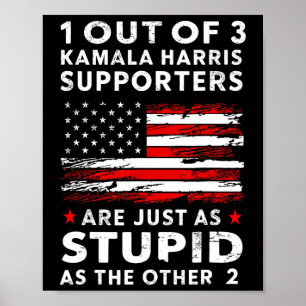 Poster Divertido Trump 1 De Cada 3 Apoiadores De Kamala H