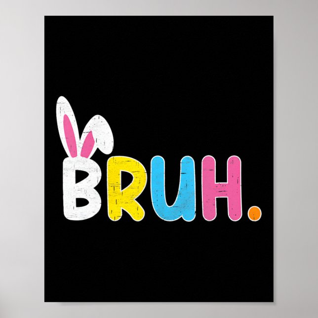 Poster Dizendo engraçado do meme Bruh Cumprimento Bro Ado (Frente)