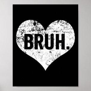 Poster Dizendo engraçado do meme Bruh Cumprimento Bro ado