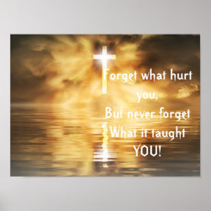 Poster Dizendo Esqueça O Que Te Machucou Inspirador