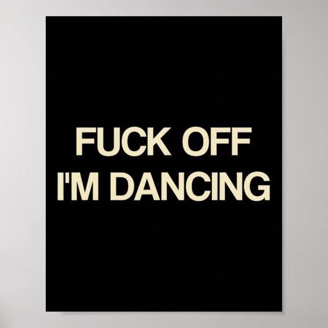 Poster Dizendo que estou dançando amantes da Festa de Cot (Frente)