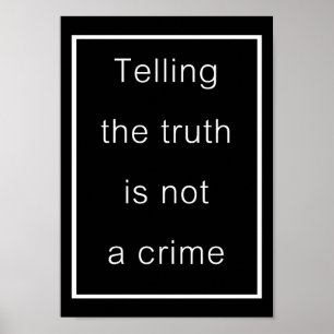 Pôster Dizer a verdade não é um crime (poster negro)