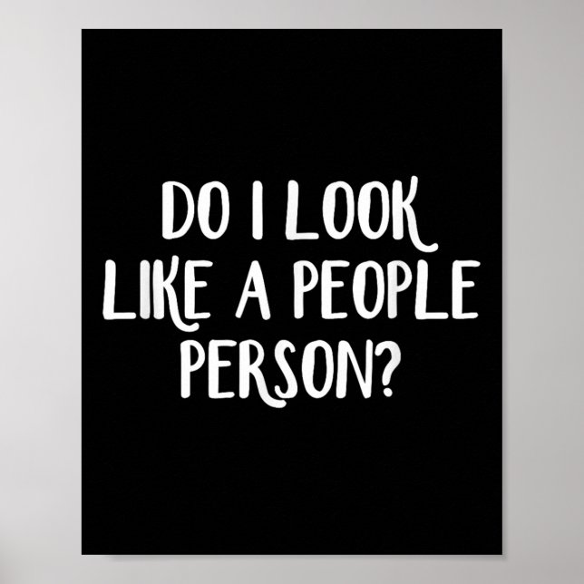 Poster Do I Look Like A People Person - Black - Uni-adult (Frente)