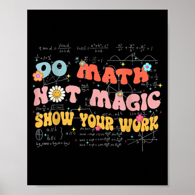 Poster Do Math Not Magic Retro Math Teacher Gift Funny Qu (Frente)