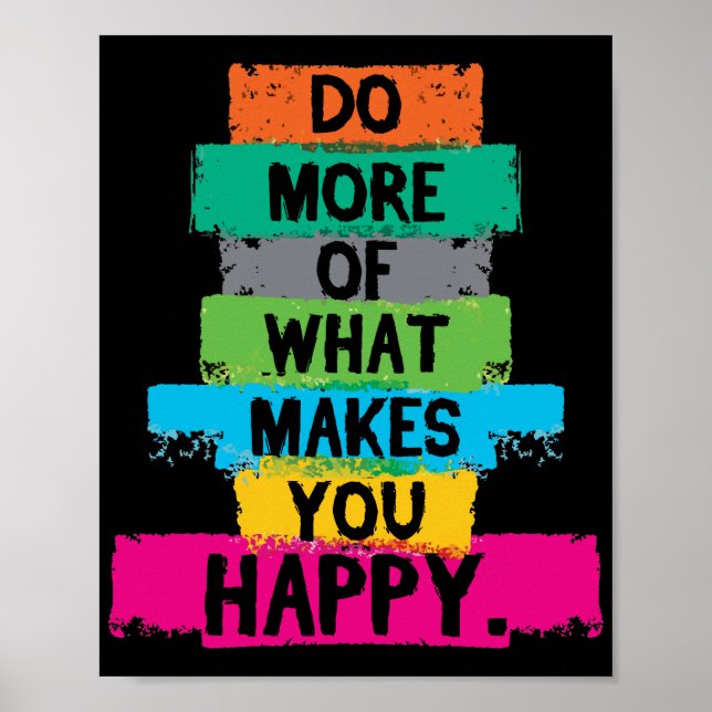 Poster Do More Of What Makes You Happy Quote (Frente)
