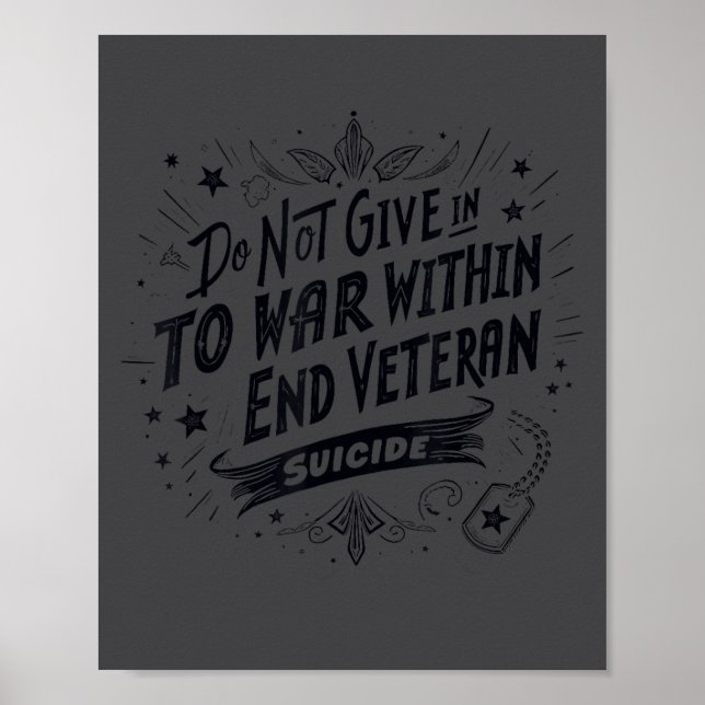 Poster Do Not Give In To The War Within End Veteran Suici (Frente)
