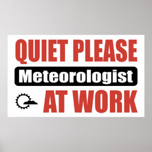 Pôster Do silêncio meteorologista por favor no trabalho