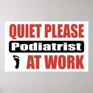 Pôster Do silêncio Podiatrist por favor no trabalho