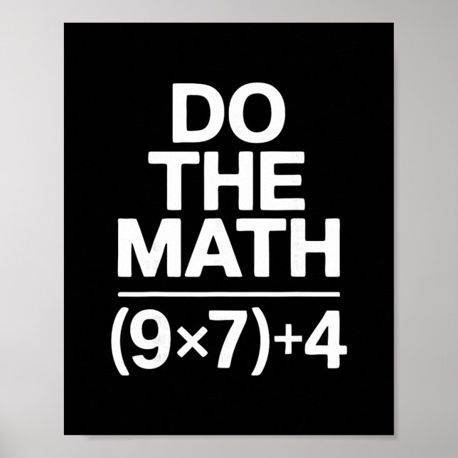 Poster Do The Math 67 Meme Funny Sarcastic Humor  (Frente)