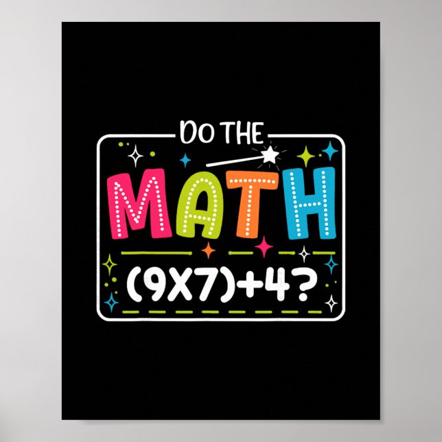 Poster Do The Math 67 Meme Match Teacher Funny  (Frente)